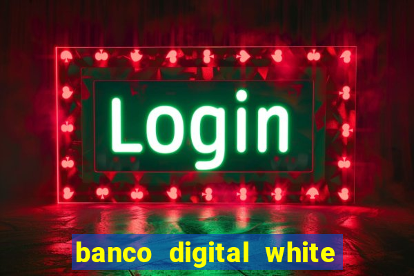 banco digital white label custo